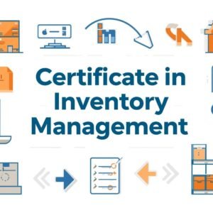 Certificate in Inventory Management