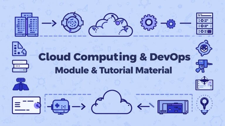 Cloud Computing and DevOps Training Module & Tutorial Material 