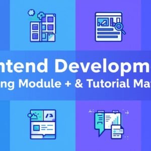 Frontend Development Training Module & Tutorial Material