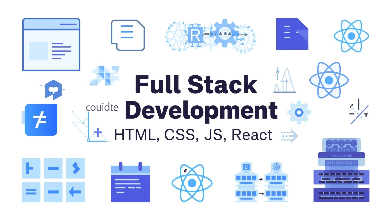 Full Stack Web Development (HTML, CSS, JS, React)​