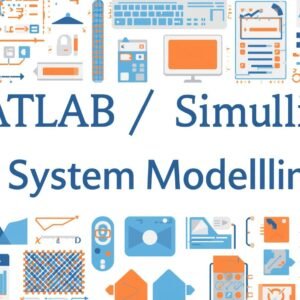 MATLAB / Simulink for System Modelling​